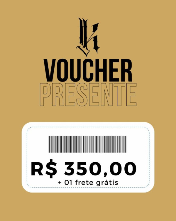 Voucher Presente R$350,00